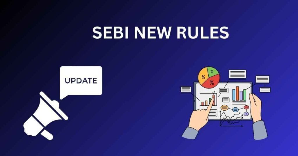  SEBI चे नवीन नियम
